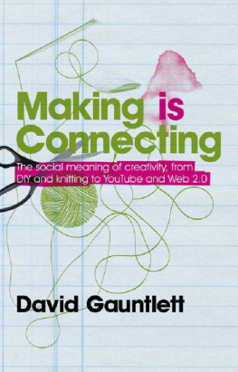 David Gauntlett - Making is Connecting