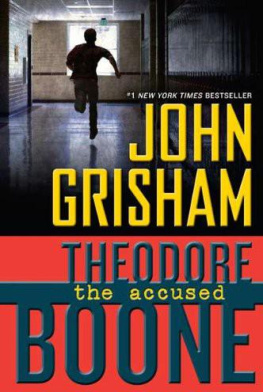 John Grisham - Theodore Boone: The Accused