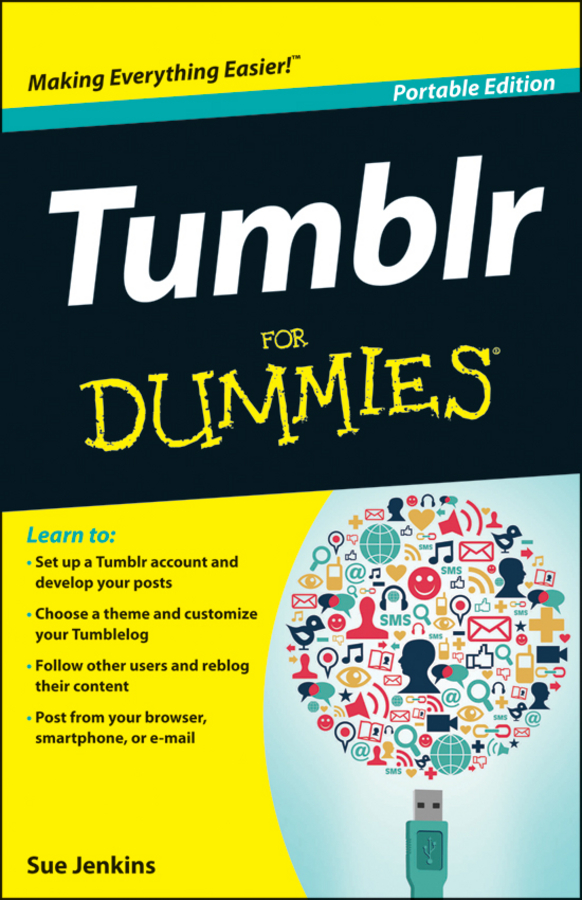 Tumblr For Dummies Portable Edition by Sue Jenkins Tumblr For Dummies - photo 1