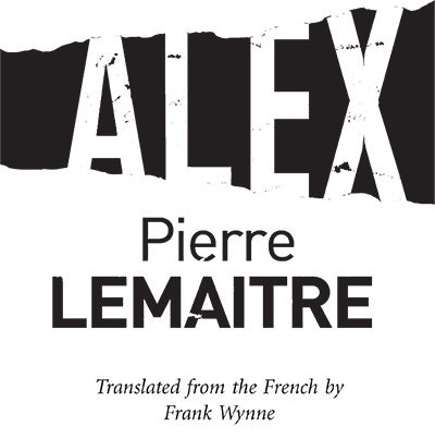 First published in the French language as Alex by ditions Albin Michel Paris - photo 1