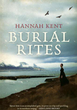 Hannah Kent Burial Rites: A Novel