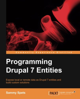 Sammy Spets - Programming Drupal 7 Entities