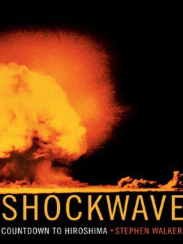 Stephen Walker - Shockwave: Countdown to Hiroshima