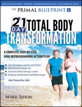 Mark Sisson The Primal Blueprint 21-Day Total Body Transformation: A step-by-step, gene reprogramming action plan