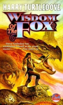 Harry Turtledove - Wisdom of the Fox