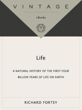 Richard Fortey - Life: A Natural History of the First Four Billion Years of Life on Earth