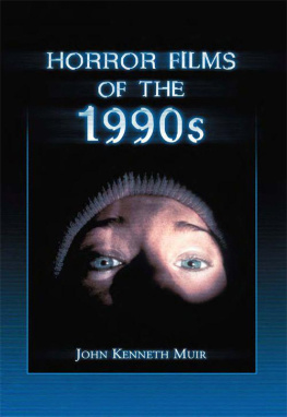 John Kenneth Muir - Horror Films of the 1990s