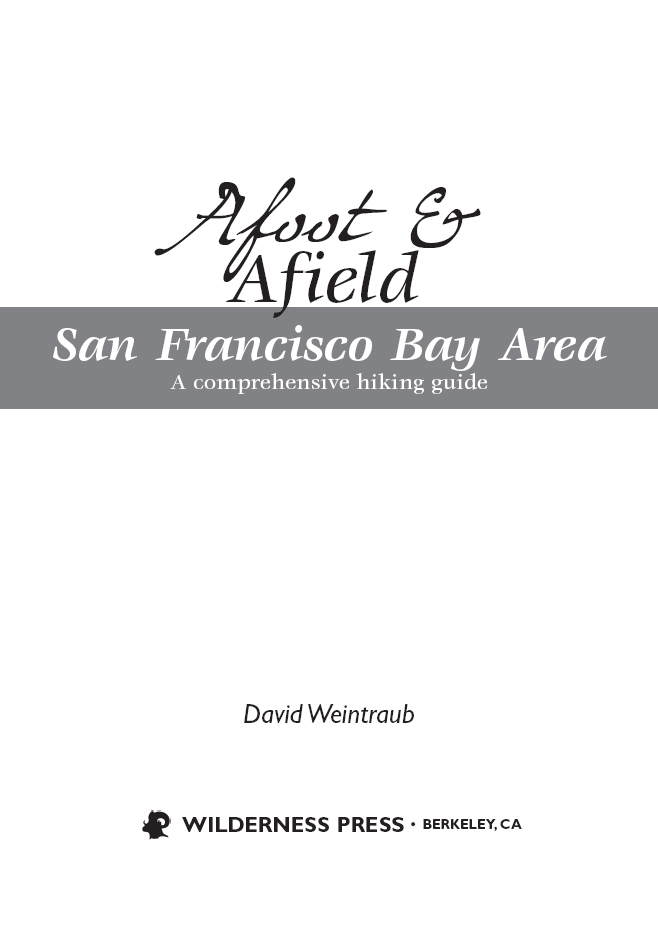 For all my Bay Area friends Afoot Afield San Francisco Bay Area A - photo 3