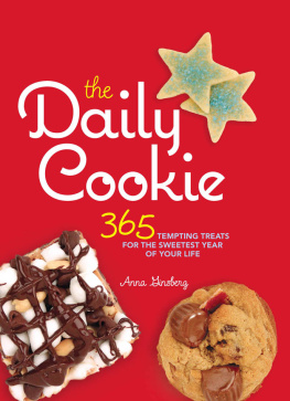 Anna Ginsberg - The Daily Cookie: 365 Tempting Treats for the Sweetest Year of Your Life