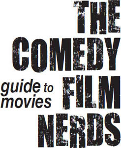 Graham Elwood Chris Mancini THE COMEDY FILM NERDS guide to movies - photo 1