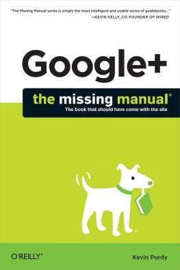 Kevin Purdy - Google+: The Missing Manual