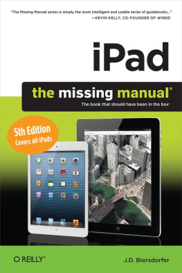 J. D. Biersdorfer iPad: The Missing Manual