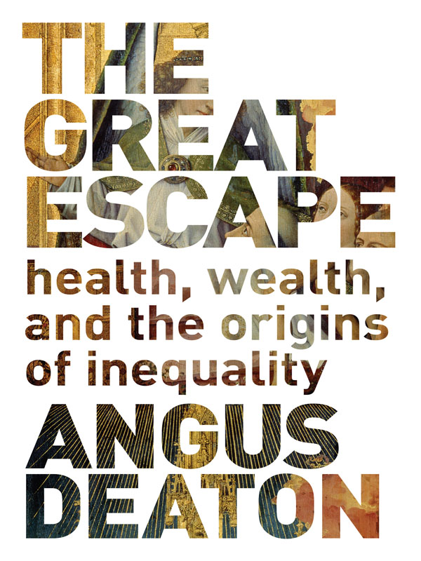 THE GREAT ESCAPE THE GREAT ESCAPE Health Wealth and the Origins of - photo 1