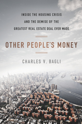 Charles V. Bagli - Other Peoples Money: Inside the Housing Crisis and the Demise of the Greatest Real Estate Deal Ever Made