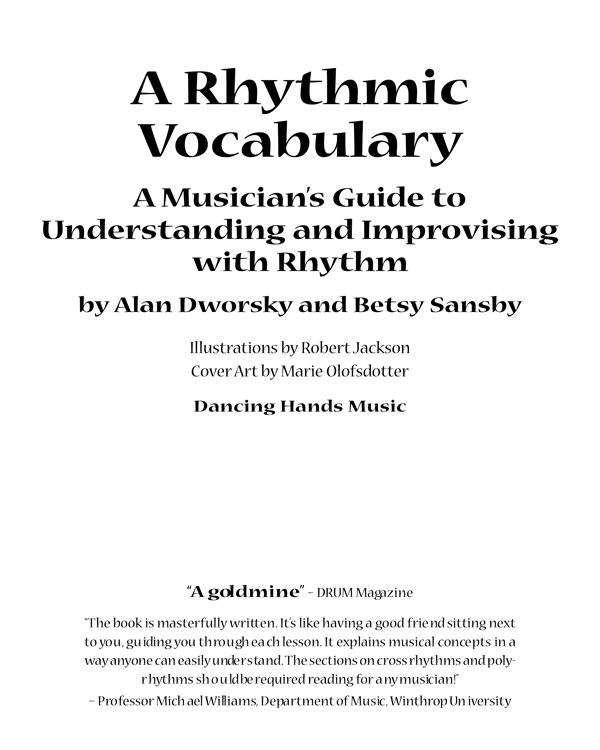 A Rhythmic Vocabulary A Musicians Guide to Understanding and Improvising with - photo 1