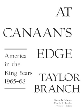 Taylor Branch - At Canaans Edge: America in the King Years, 1965-68