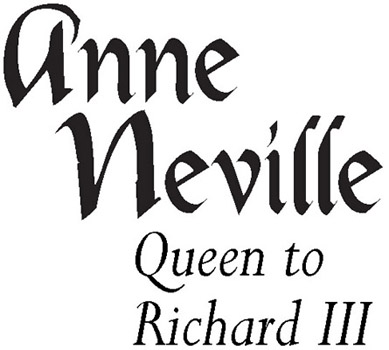 Anne Neville Queen to Richard III - image 3