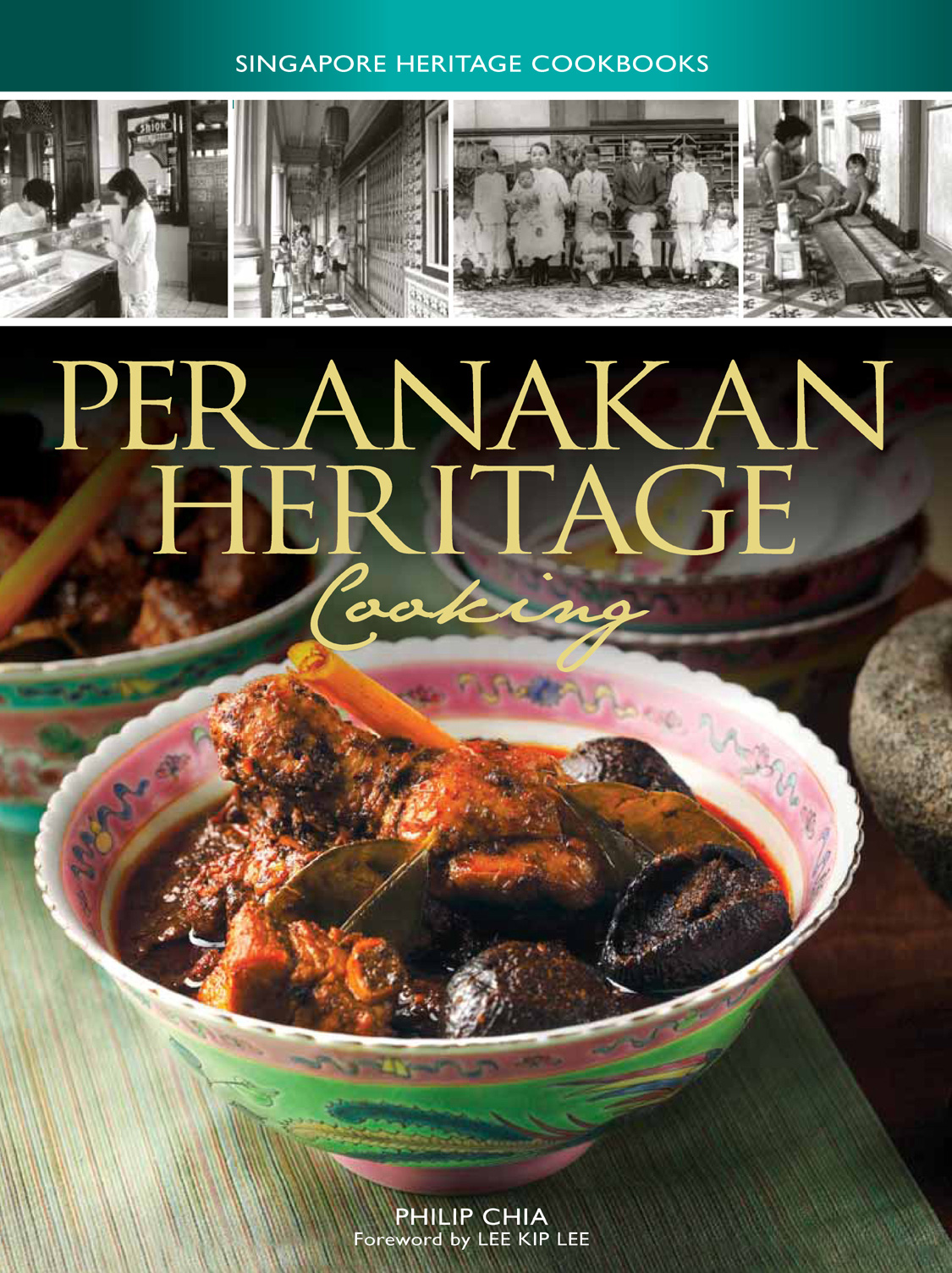 SINGAPORE HERITAGE COOKBOOKS PERANAKAN HERITAGE Cooking - photo 1