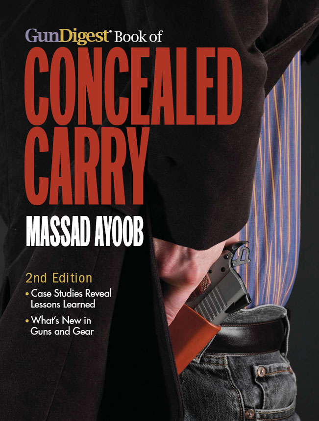 GUN DIGEST BOOKS OF CONCEALED CARRY 2nd Edition MASSAD AYOOB Thank - photo 1