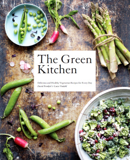 David Frenkiel The Green Kitchen: Delicious and Healthy Vegetarian Recipes for Every Day