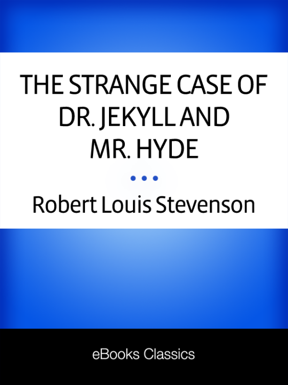 The Strange Case of Dr Jekyll and Mr Hyde by Robert Louis Stevenson is part - photo 1