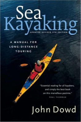 John Dowd - Sea Kayaking: A Manual for Long-Distance Touring