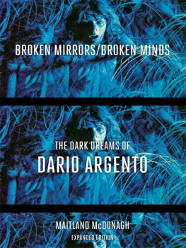 Maitland McDonagh - Broken Mirrors/Broken Minds: The Dark Dreams of Dario Argento