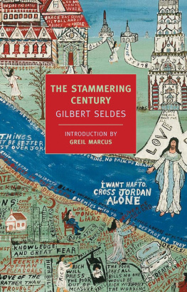 Gilbert Seldes - The Stammering Century