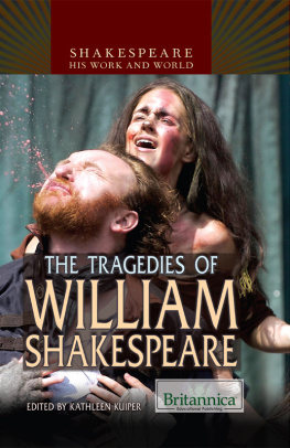 Kathleen Kuiper - The Tragedies of William Shakespeare