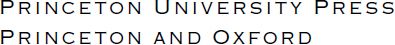 Copyright 2008 by Princeton University Press Published by Princeton University - photo 1