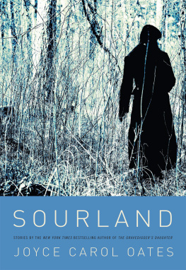 Joyce Carol Oates Sourland: Stories