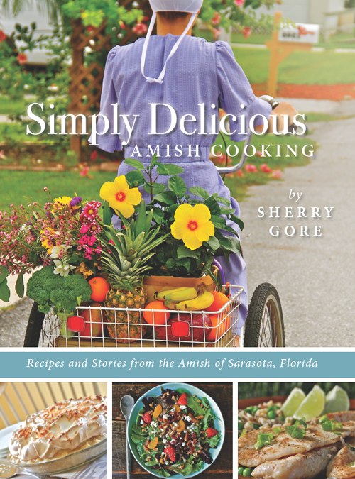 Simply Delicious Amish Cooking Recipes and stories from the Amish of Sarasota Florida - image 1