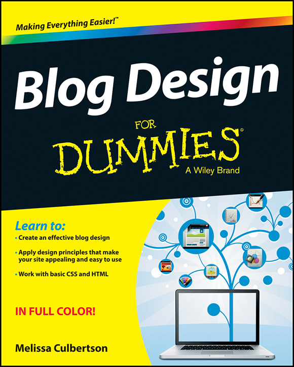Blog Design For Dummies Published by John Wiley Sons Inc 111 River - photo 1
