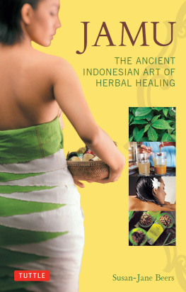 Susan-Jane Beers - Jamu: The Ancient Indonesian Art of Herbal Healing