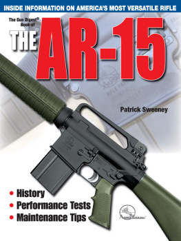 Patrick Sweeney - The Gun Digest Book of the AR-15