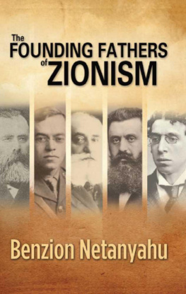 Benzion Netanyahu The Founding Fathers of Zionism