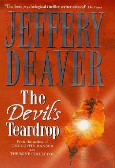 THE DEVILS TEARDROP JEFFERY DEAVER A NOVEL OF THE LAST NIGHT OF THE CENTURY - photo 1