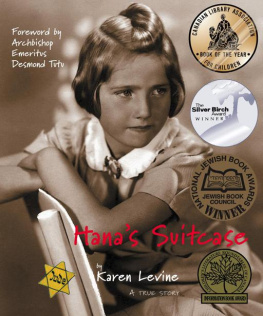 Karen Levine - Hanas Suitcase: A True Story