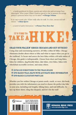 Ted Villaire 60 Hikes Within 60 Miles: Chicago: Including Aurora, Northwest Indiana, and Waukegan