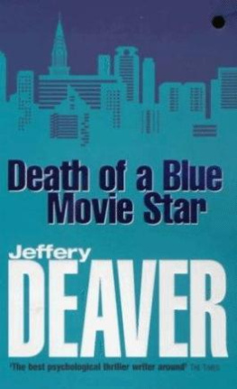 Jeffery Deaver Death of a Blue Movie Star (Rune Trilogy)