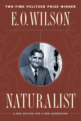 Edward O. Wilson - Naturalist