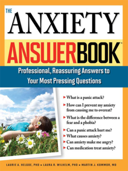 Laurie Helgoe Ph.D. - The Anxiety Answer Book