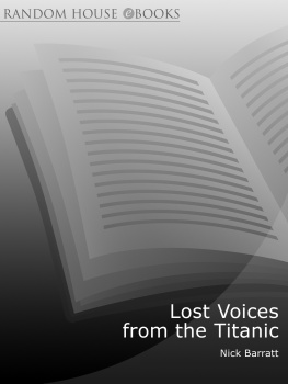 Nick Barratt Lost Voices From the Titanic: The Definitive Oral History