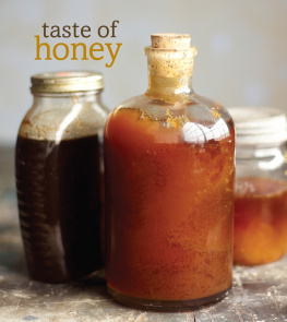 Marie Simmons Taste of Honey: The Definitive Guide to Tasting and Cooking with 40 Varietals