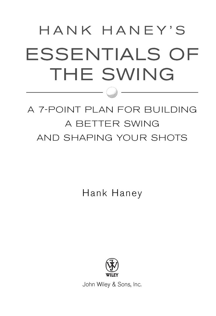 FOREWORD May I tell you something Hank Haney asked Hes been watching me play - photo 2