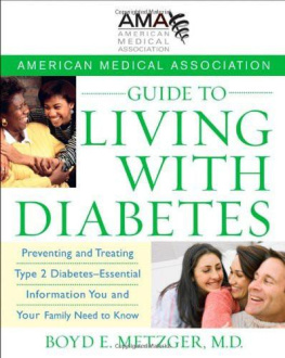 American Medical Association - American Medical Association Guide to Living with Diabetes: Preventing and Treating Type 2 Diabetes - Essential Information You and Your Family Need to Know