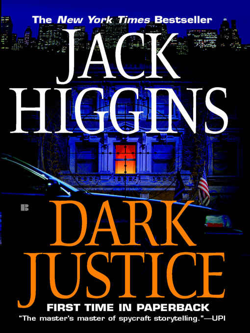 Jack Higgins Dark Justice Book 12 in the Sean Dillon series 2004 To Neil - photo 1