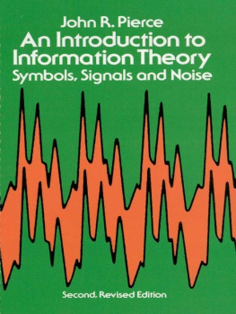 John R. Pierce - An Introduction to Information Theory: Symbols, Signals and Noise