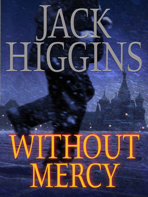 Jack Higgins Without Mercy Book 13 in the Sean Dillon series 2005 TO ED - photo 1