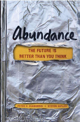 Peter H. Diamandis - Abundance: The Future Is Better Than You Think